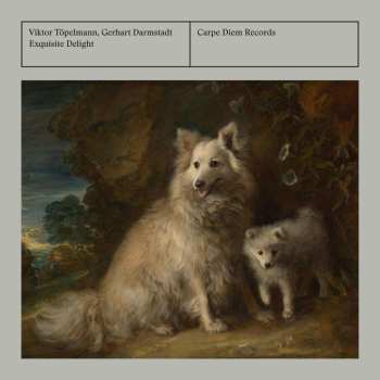 Album Franz Xaver Hammer: Viktor Töpelmann & Gerhart Darmstadt - Exquisite Delight