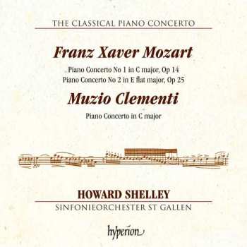 Album Muzio Clementi: Franz Xaver Mozart: Piano Concerto No. 1 In C Major, Op. 14, Piano Concerto No. 2 In E Flat Major, Op. 25, Muzio Clementi: Piano Concerto In C Major