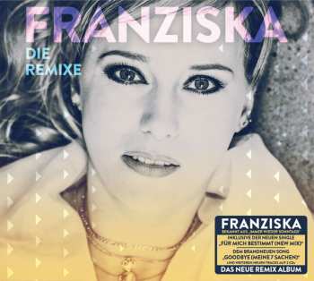 2CD Franziska: Die Remixe