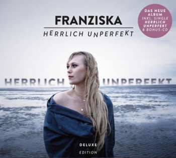 2CD Franziska: Herrlich Unperfekt (Deluxe Edition) DLX