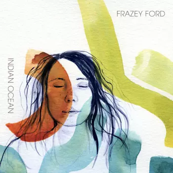 Frazey Ford: Indian Ocean