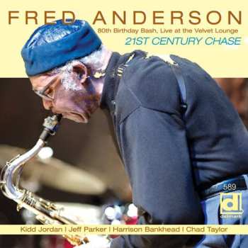 Album Fred Anderson: 21st Century Chase