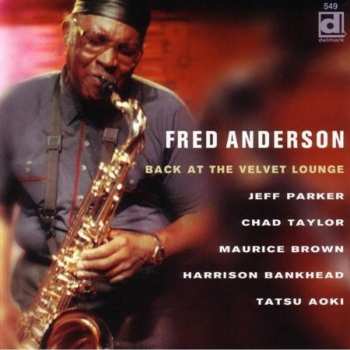 Album Fred Anderson: Back At The Velvet Lounge