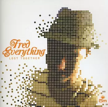Fred Everything: Lost Together