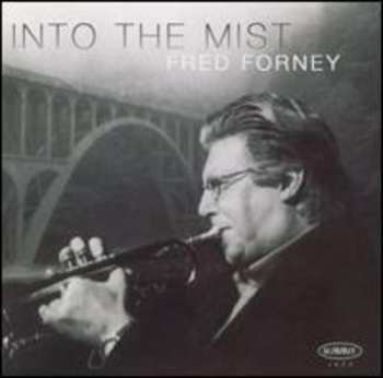 Album Fred Forney: Into The Mist