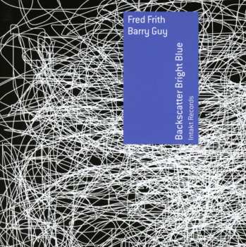 CD Fred Frith: Backscatter Bright Blue