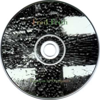 CD Fred Frith: Freedom In Fragments