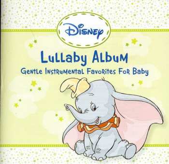 Album Fred Mollin: Disney Lullaby Album: Gentle Instrumental Favorites For Baby