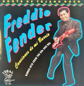 Freddy Fender: Canciones De Mi Barrio