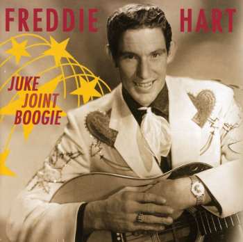 CD Freddie Hart: Juke Joint Boogie