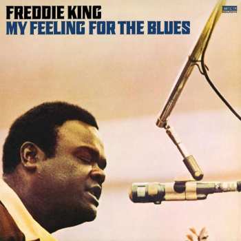 LP Freddie King: My Feeling For The Blues