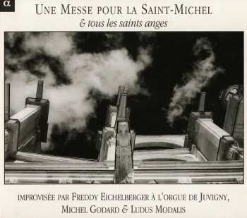 Album Michel Godard: Une Messe Pour La Saint-Michel & Tous Les Saints Anges