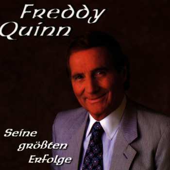 CD Freddy Quinn: Seine Grössten Erfolge