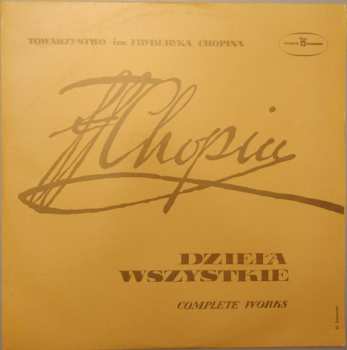 LP Frédéric Chopin: Dzieła Wszystkie = Complete Works