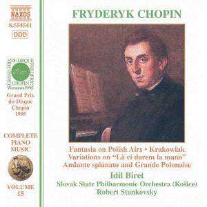 CD Frédéric Chopin: Fantasia On Polish Airs / Krakowiak / Variations On "Là Ci Darem La Mano" / Andante Spianato And Grande Polonaise