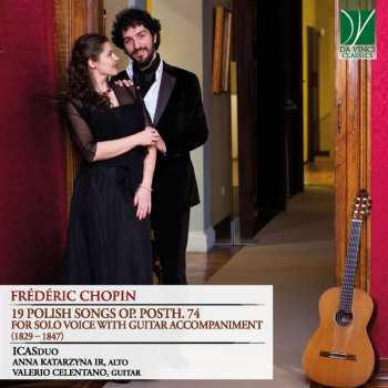 CD Frédéric Chopin: 19 Polish Songs Op. Posth. 74, For Solo Voice With Guitar Accompaniment (1829 – 1847)