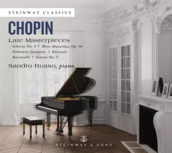 Frédéric Chopin: Late Masterpieces