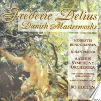 Album Frederick Delius: Danish Masterworks