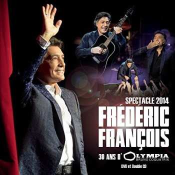 2CD/DVD Frédéric François: 30 Ans D'Olympia - Spectacle 2014