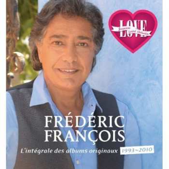 Album Frédéric François: L'Intégrale Des Albums Originaux 1993-2010