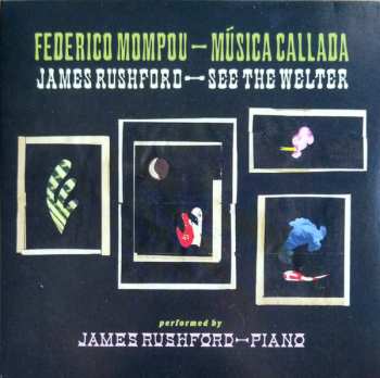 Album Frederic Mompou: Música Callada / See The Welter