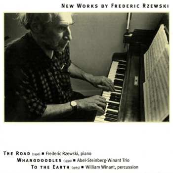 Album Frederic Rzewski: New Works By Frederic Rzewski