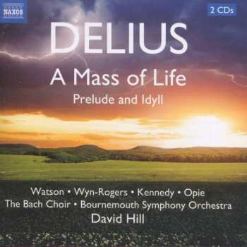 Album David Hill: A Mass Of Life / Prelude And Idyll