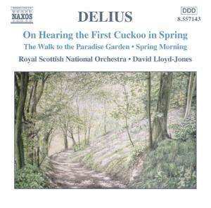 CD Royal Scottish National Orchestra: On Hearing The First Cuckoo In The Spring • The Walk To The Paradise Garden • Spring Morning