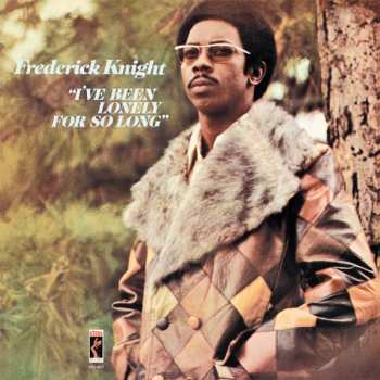 CD Frederick Knight: I've Been Lonely For So Long LTD