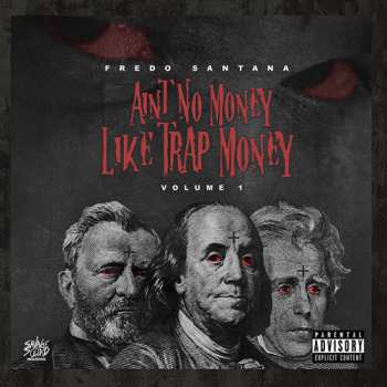 Album Fredo Santana: Ain't No Money Like Trap Money (Vol.1)