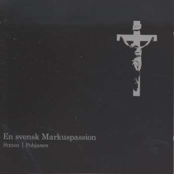 Album Fredrik Sixten: En Svensk Markuspassion