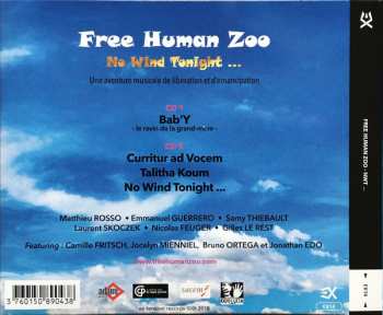2CD Free Human Zoo: No Wind Tonight...