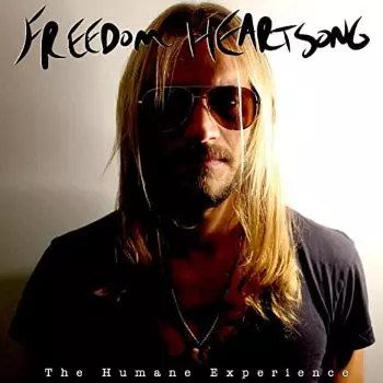 Freedom Heartsong: The Human Experience