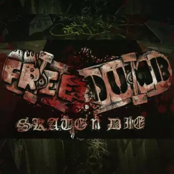 Freedumb: Skate N Die