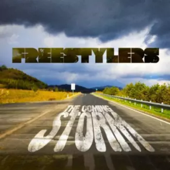 Freestylers: The Coming Storm