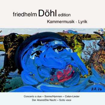 CD Friedhelm Döhl: Kammermusik - Lyrik