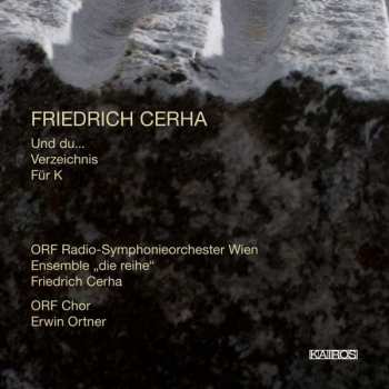 Album ORF Radio-Symphonieorchester Wien: Und Du... Verzeichnis Für K