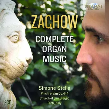 Friedrich Wilhelm Zachow: Complete Organ Music