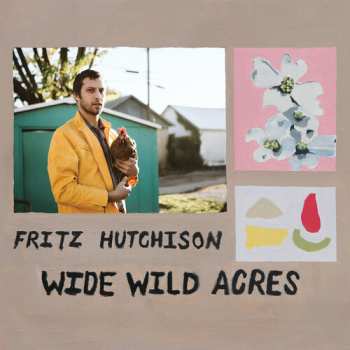 Album Fritz Hutchison: Wide Wild Acres