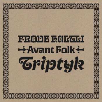 CD Frode Haltli: Avant Folk-triptyk