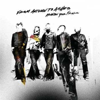 Album From Autumn To Ashes: Abandon Your Friends