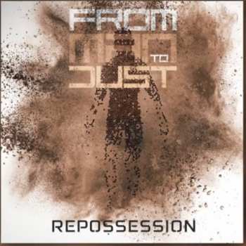 CD From Man To Dust: Repossession
