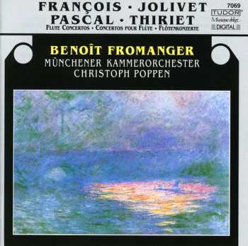 Album Fromanger / Jolivet / Munich Chanber Orch / Poppen: French Flute Concertos