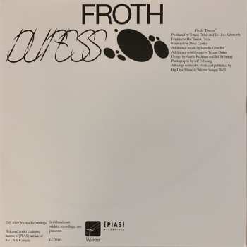 LP Froth: Duress