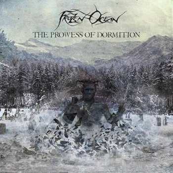Album Frozen Ocean: The Prowess Of Dormition
