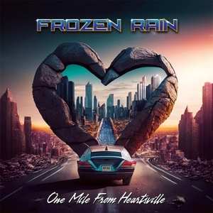 CD Frozen Rain: One Mile From Heartsville