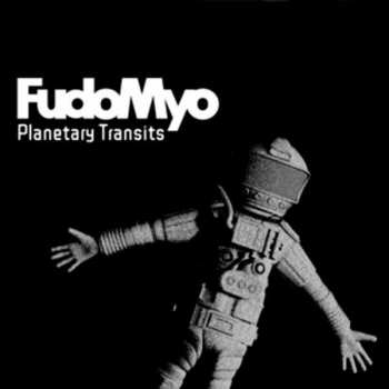 Album Fudo Myo: Planetary Transits