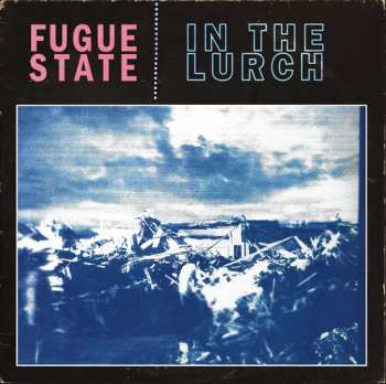 Album Fugue State: In The Lurch