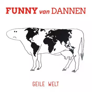 Funny Van Dannen: Geile Welt