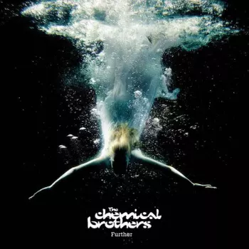 The Chemical Brothers: Further